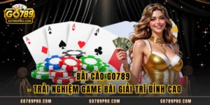 Bài Cào GO789 – Trải Nghiệm Game Bài Giải Trí Đỉnh Cao