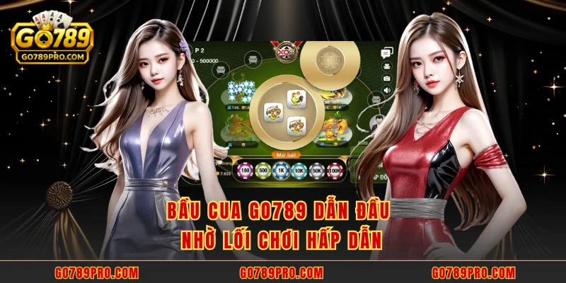 Bầu Cua GO789 - Tung Xúc Xắc 10 Giây Là Nhận Quà Lớn Bầu Cua GO789 dẫn đầu nhờ lối chơi hấp dẫn