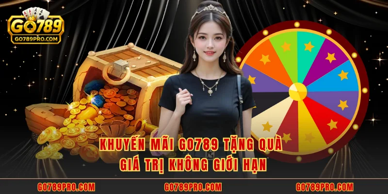 Khuyến mãi GO789 tặng quà giá trị không giới hạn