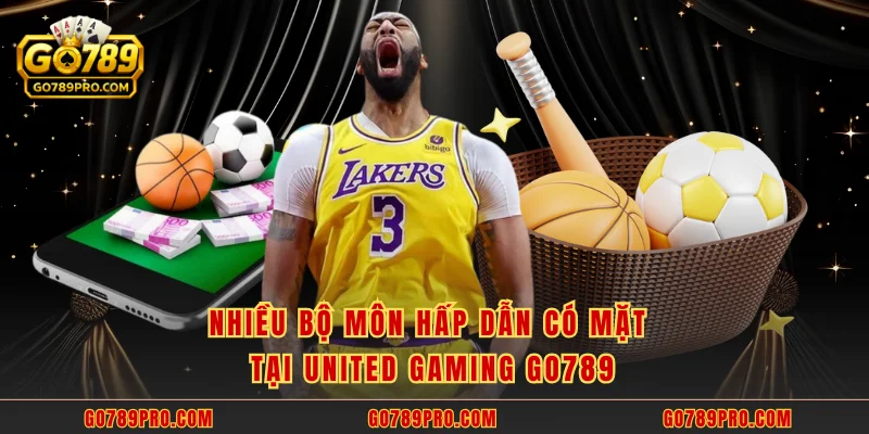 Nhiều bộ môn hấp dẫn có mặt tại United Gaming GO789