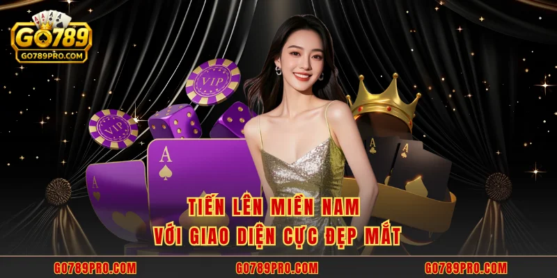 Tiến lên miền Nam GO789 – Sân Chơi Bài Cực Hấp Dẫn Tiến lên miền Nam với giao diện cực đẹp mắt