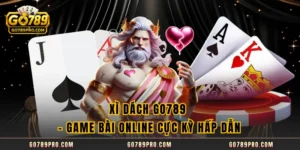 Xì Dách GO789 – Game Bài Online Cực Kỳ Hấp Dẫn